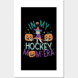 In My HOCKEY Mom Era Women Mama Sport Player Posters and Art